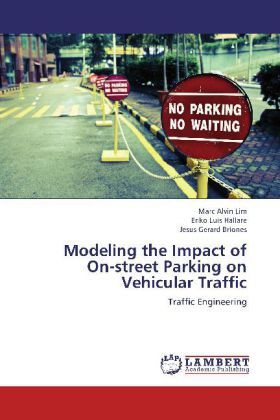 Produktbild: Lim, M: Modeling the Impact of On-street Parking on Vehicu