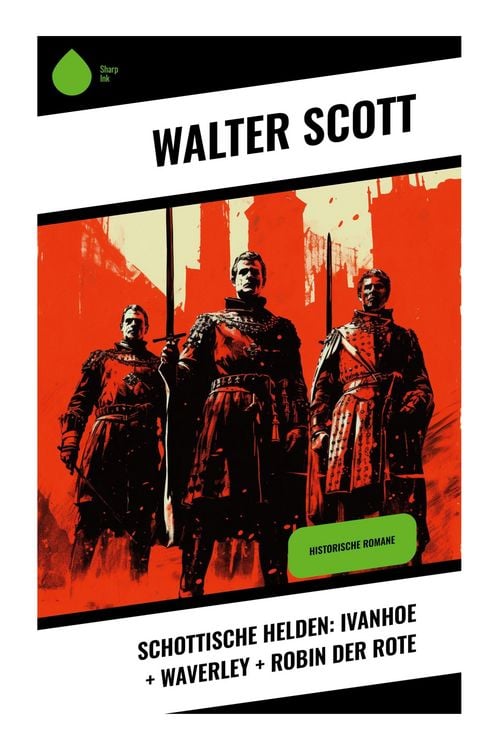 Produktbild: Schottische Helden: Ivanhoe + Waverley + Robin der Rote