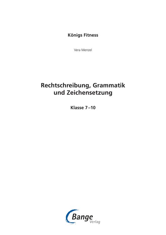 Produktbild: Rechtschreibung, Grammatik und Zeichensetzung. Deutsch Klasse 7-10.