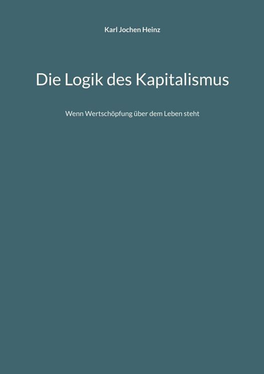 Produktbild: Die Logik des Kapitalismus
