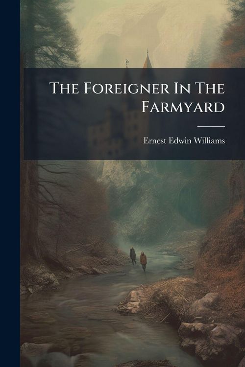 Produktbild: The Foreigner In The Farmyard