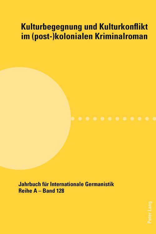Produktbild: Kulturbegegnung und Kulturkonflikt im (post-)kolonialen Kriminalroman