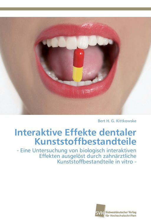 Produktbild: Interaktive Effekte dentaler Kunststoffbestandteile