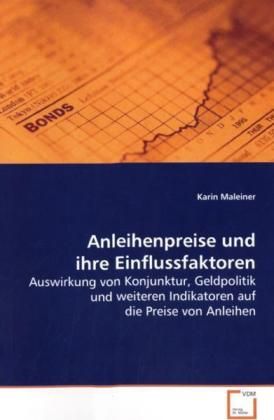 Produktbild: Maleiner, K: Anleihenpreise und ihre Einflussfaktoren