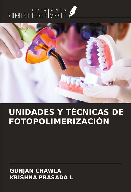 Produktbild: Unidades Y T&eacute;cnicas De Fotopolimerizaci&oacute;n