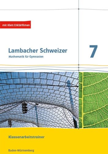 Produktbild: Lambacher Schweizer Mathematik 7. Klassenarbeitstrainer. Sch&uuml;lerheft mit L&ouml;sungen Klasse 7. Ausgabe Baden-W&uuml;rttemberg