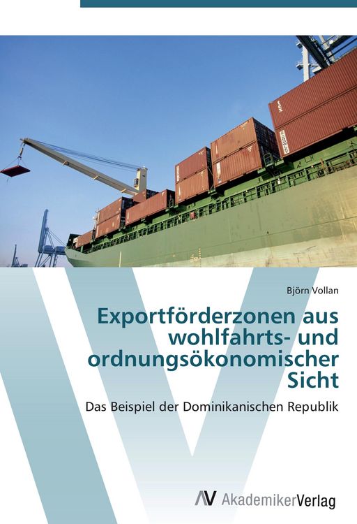 Produktbild: Exportf&ouml;rderzonen aus wohlfahrts- und ordnungs&ouml;konomischer Sicht