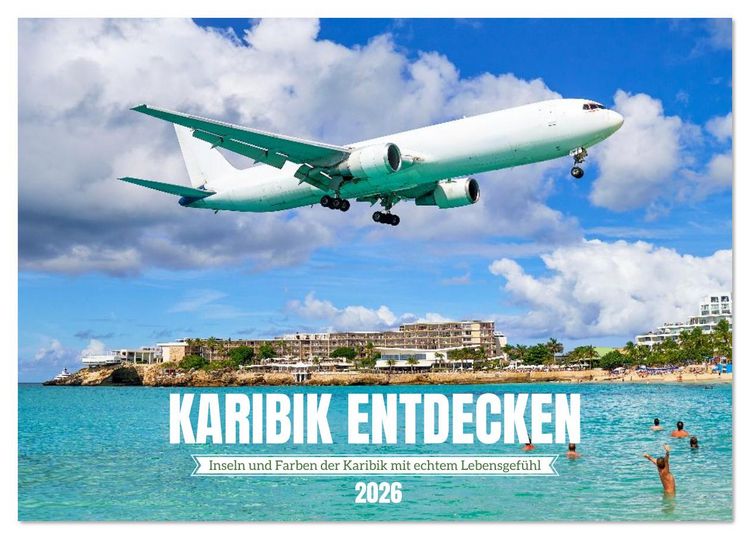 Produktbild: Karibik entdecken - Inseln und Farben der Karibik mit echtem Lebensgef&uuml;hl (Tischkalender 2026 DIN A5 quer), CALVENDO Monatskalender