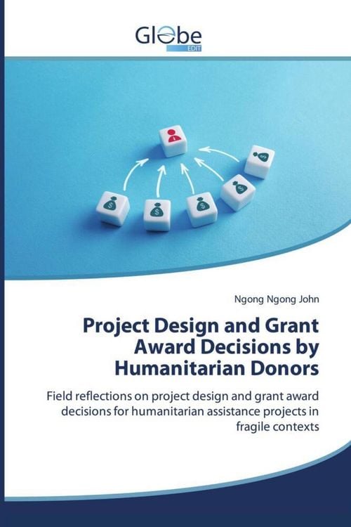 Produktbild: Project Design and Grant Award Decisions by Humanitarian Donors