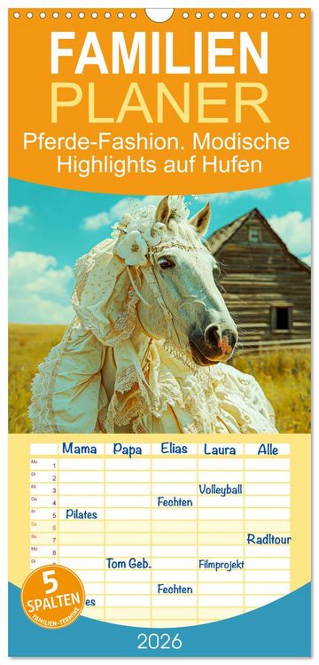 Produktbild: Familienplaner 2026 - Pferde-Fashion. Modische Highlights auf Hufen mit 5 Spalten (Wandkalender, 21 x 45 cm) CALVENDO