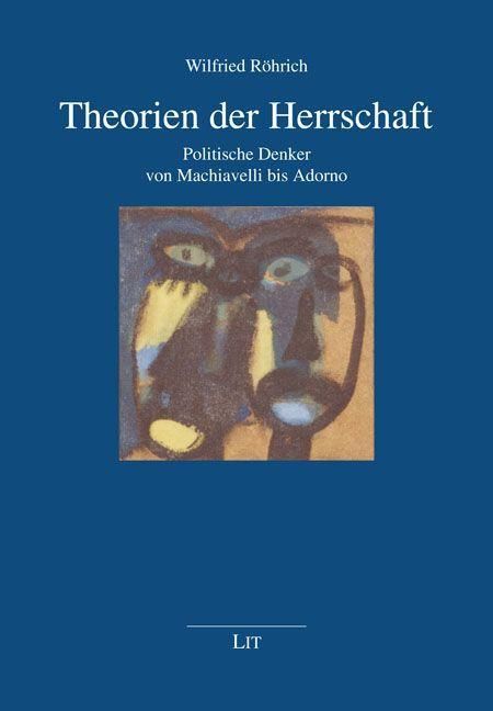 Produktbild: R&ouml;hrich, W: Theorien der Herrschaft