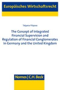 Produktbild: The Concept of Integrated Financial Supervision and Regulation of Financial Comglomerates in Germany and the United Kingdom