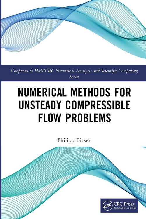 Produktbild: Numerical Methods for Unsteady Compressible Flow Problems