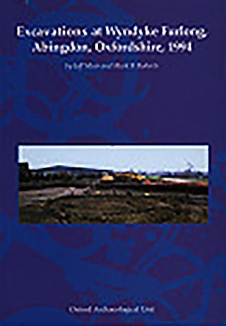 Produktbild: Excavations at Wyndyke Furlong, Abingdon, Oxfordshire, 1994