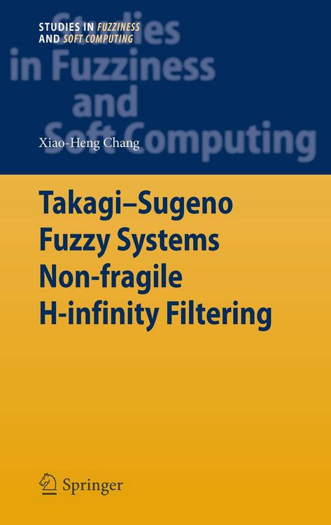 Produktbild: Takagi-Sugeno Fuzzy Systems Non-fragile H-infinity Filtering