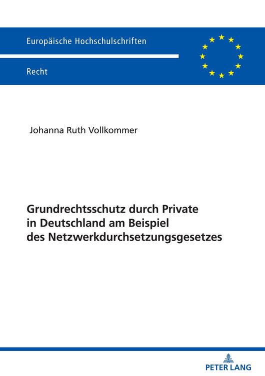 Produktbild: Grundrechtsschutz durch Private in Deutschland am Beispiel des Netzwerkdurchsetzungsgesetzes