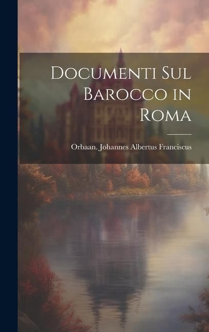 Produktbild: Documenti sul barocco in Roma