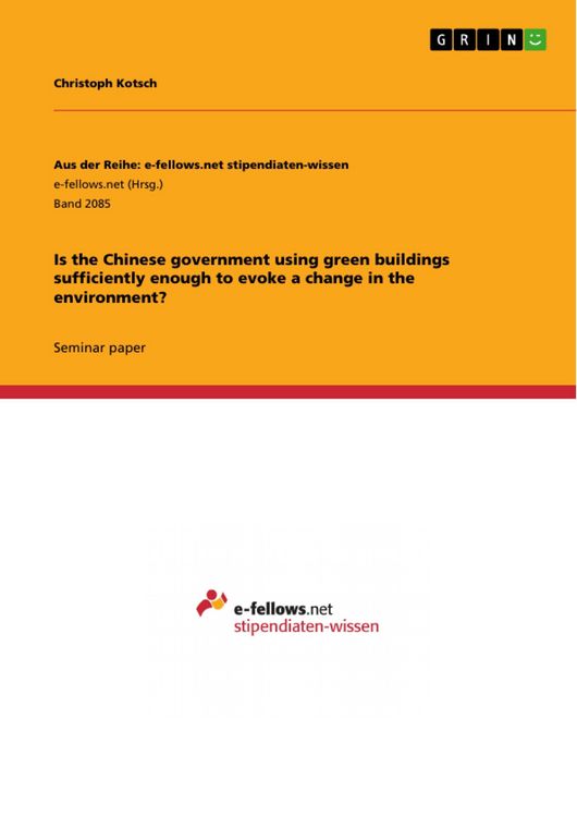 Produktbild: Is the Chinese government using green buildings sufficiently enough to evoke a change in the environment?