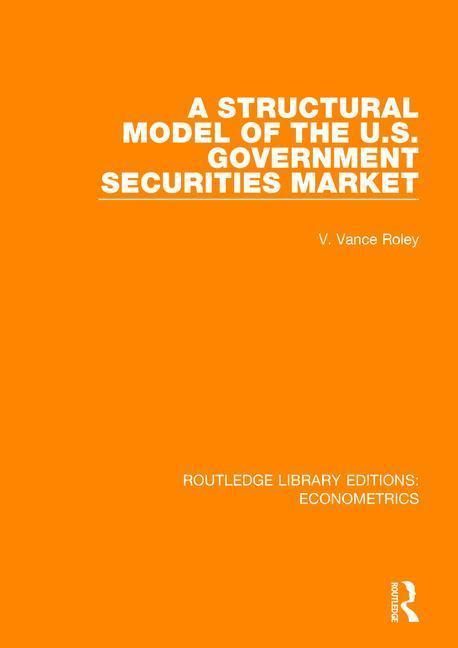 Produktbild: Roley, V: A Structural Model of the U.S. Government Securiti