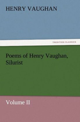 Produktbild: Poems of Henry Vaughan, Silurist, Volume II