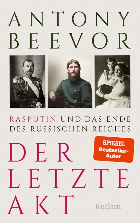 Produktbild: Der letzte Akt. Rasputin und das Ende des Russischen Reiches