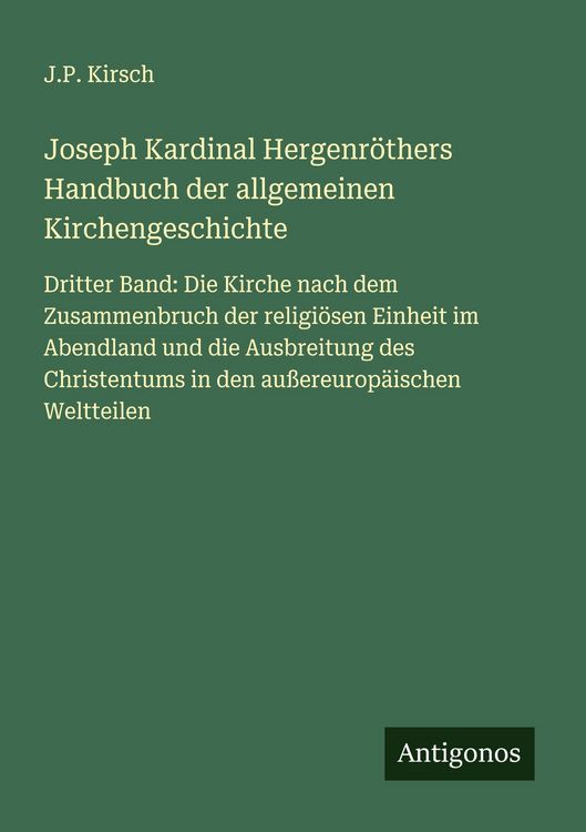 Produktbild: Joseph Kardinal Hergenr&ouml;thers Handbuch der allgemeinen Kirchengeschichte