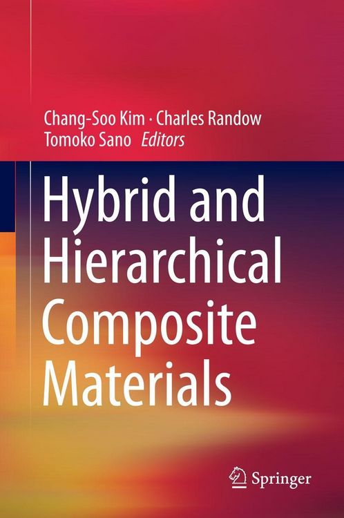 Produktbild: Hybrid and Hierarchical Composite Materials
