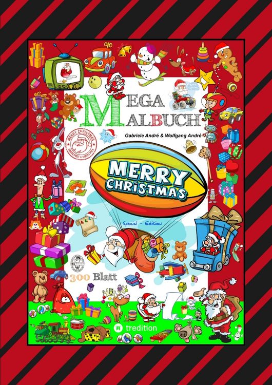 Produktbild: MEGA MALBUCH - 300 SEITEN WUNDERBARE WEIHNACHTSMOTIVE - WITZIGE THEMEN - SANTA CLAUS - SCHNEEM&Auml;NNER - TIERE