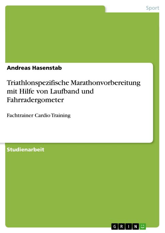 Produktbild: Triathlonspezifische Marathonvorbereitung mit Hilfe von Laufband und Fahrradergometer