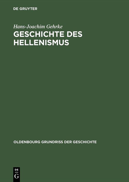 Bild vom Artikel Geschichte des Hellenismus vom Autor Hans-Joachim Gehrke