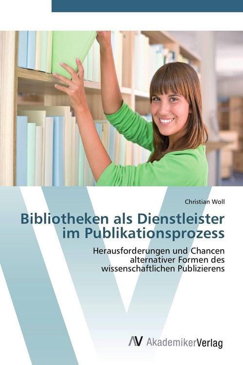 Produktbild: Bibliotheken als Dienstleister im Publikationsprozess