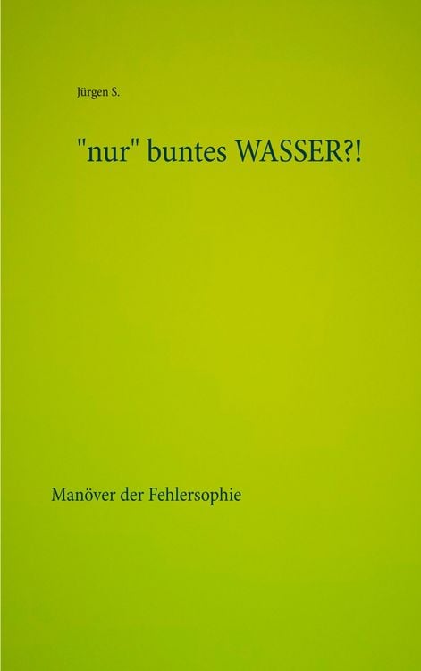 Produktbild: "nur" buntes WASSER?!