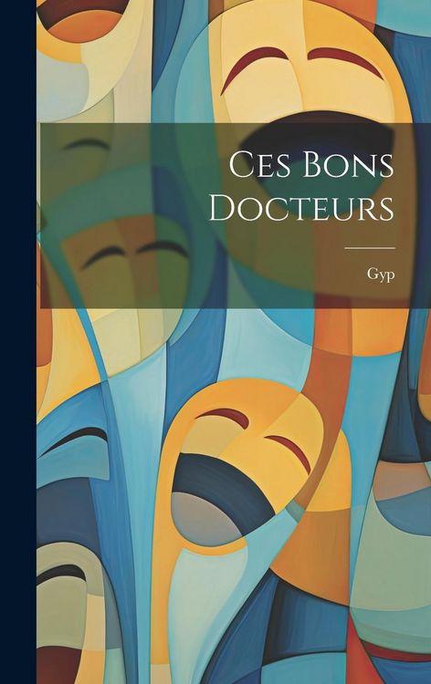 Produktbild: Ces Bons Docteurs