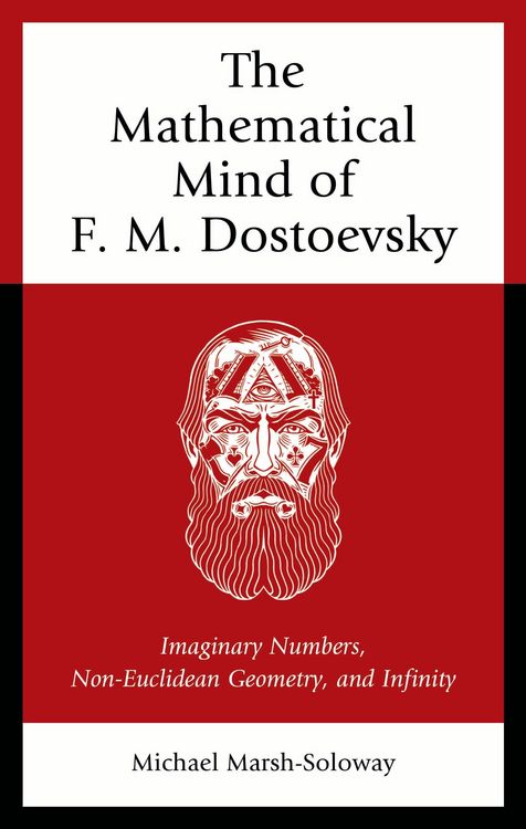 Produktbild: The Mathematical Mind of F. M. Dostoevsky