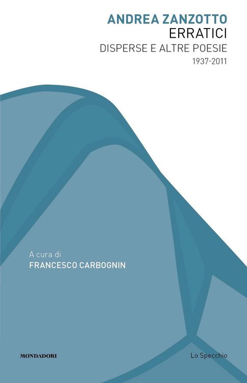 Produktbild: Erratici. Disperse e altre poesie 1937-2011