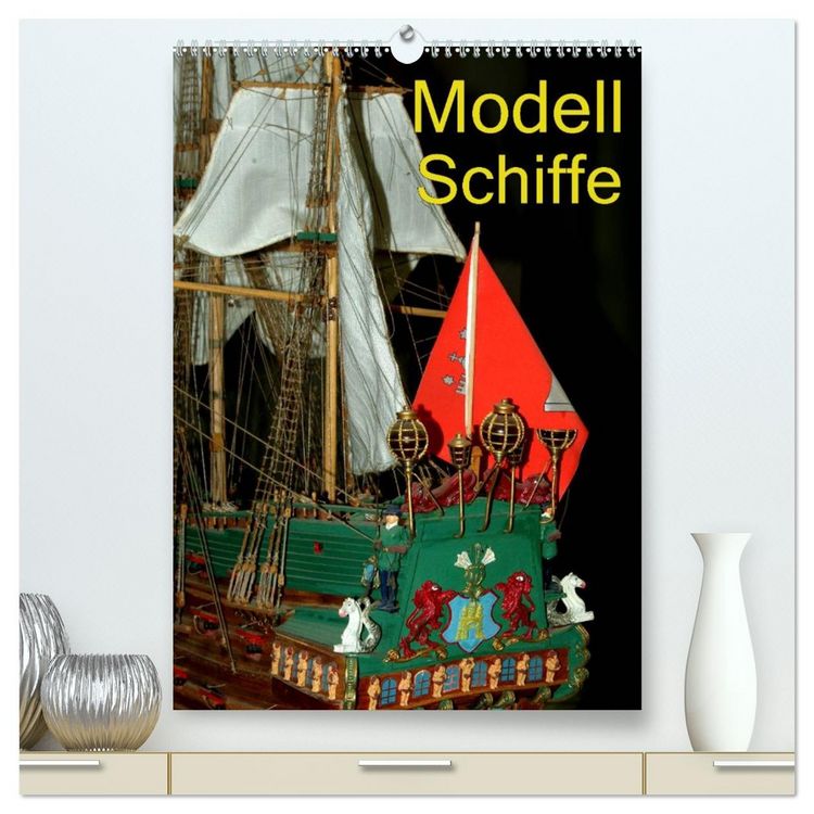Produktbild: Modell Schiffe (hochwertiger Premium Wandkalender 2026 DIN A2 hoch), Kunstdruck in Hochglanz