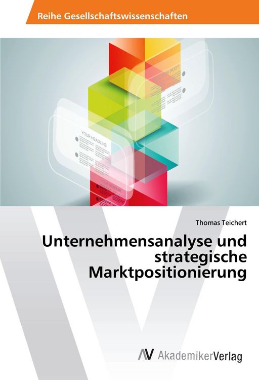 Produktbild: Unternehmensanalyse und strategische Marktpositionierung