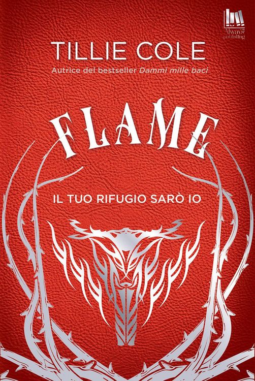 Produktbild: Flame. Il tuo rifugio sar&ograve; io