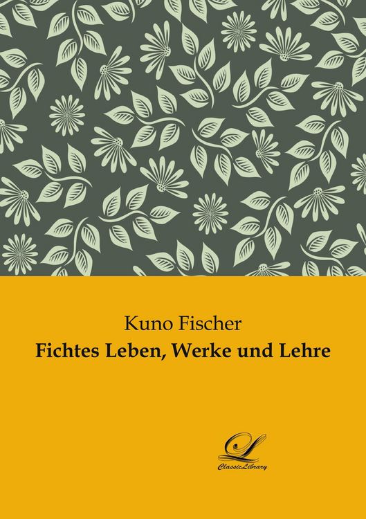 Produktbild: Fichtes Leben, Werke und Lehre