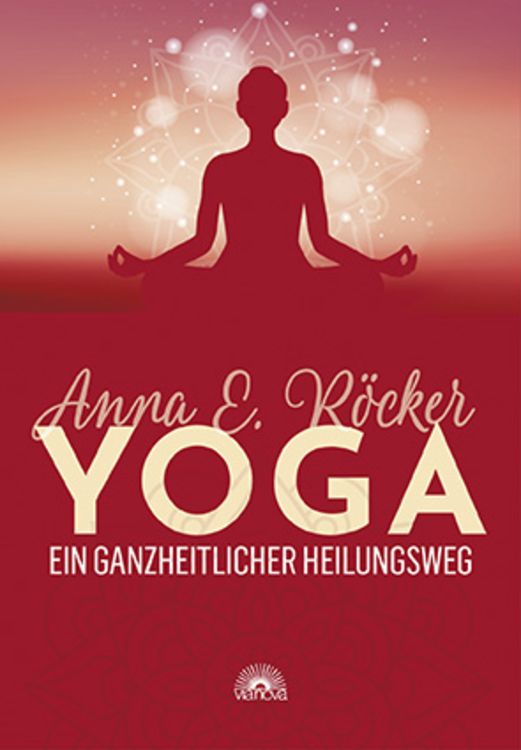 Produktbild: Yoga - Ein ganzheitlicher Heilungsweg