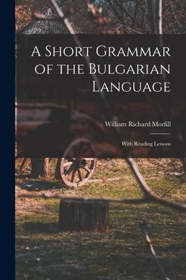 Produktbild: A Short Grammar of the Bulgarian Language