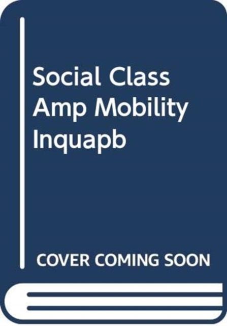 Produktbild: Social Class Amp Mobility Inquapb