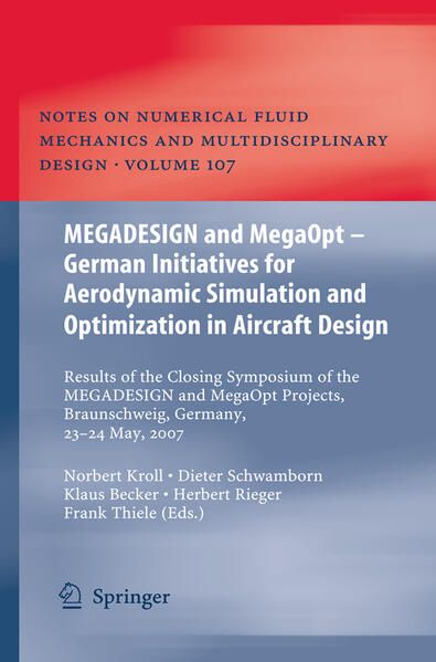Produktbild: MEGADESIGN and MegaOpt - German Initiatives for Aerodynamic Simulation and Optimization in Aircraft Design