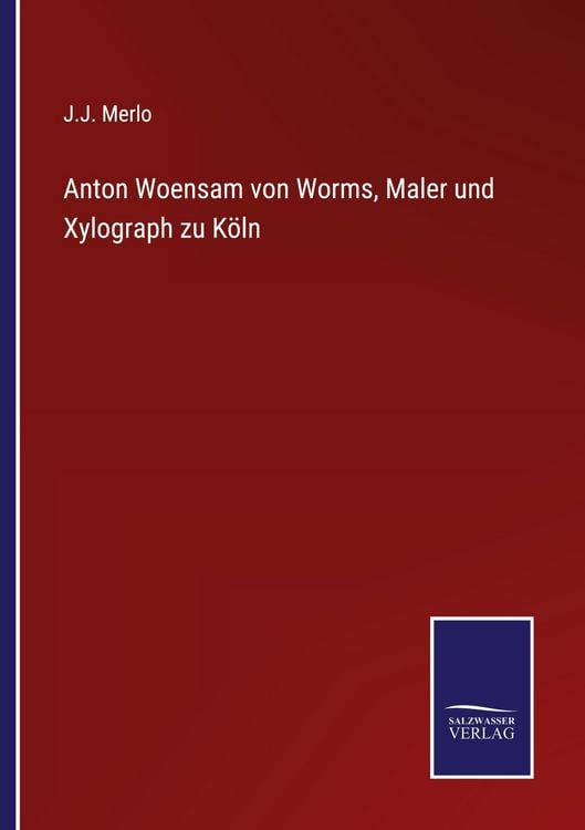 Produktbild: Anton Woensam von Worms, Maler und Xylograph zu K&ouml;ln