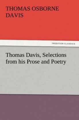 Produktbild: Thomas Davis, Selections from his Prose and Poetry