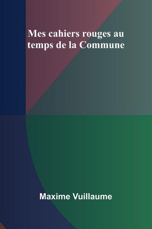 Produktbild: Mes cahiers rouges au temps de la Commune