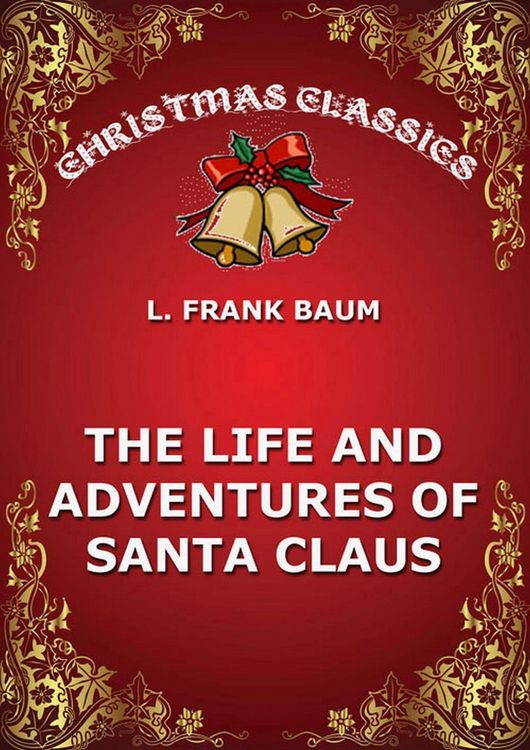 Produktbild: The Life And Adventures Of Santa Claus