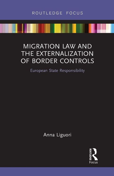Produktbild: Migration Law and the Externalization of Border Controls