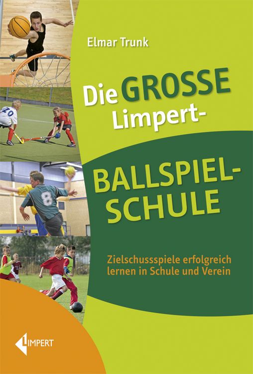 Produktbild: Die gro&szlig;e Limpert-Ballspielschule