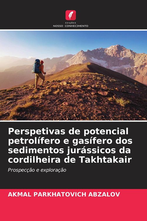 Produktbild: Perspetivas de potencial petrol&iacute;fero e gas&iacute;fero dos sedimentos jur&aacute;ssicos da cordilheira de Takhtakair